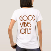 T-shirt Vibes Positives Seulement (Dos)