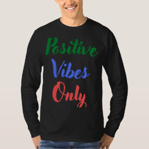 T-shirt Vibes positives uniquement
