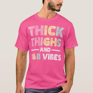 T-shirt Vibes Rb pour femmes épaisses cuisses