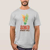 T-shirt Vibes Sober uniquement (Devant)