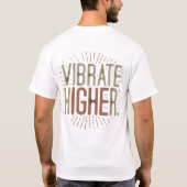 T-shirt Vibrer le slogan supérieur (Dos)