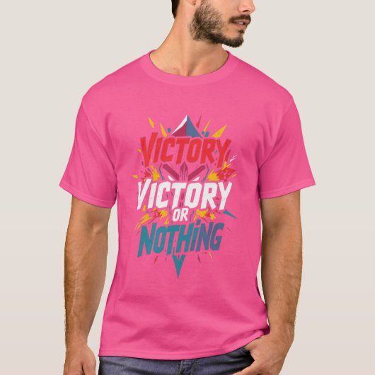 T-shirt Victoire ou rien - Jouer pour gagner (Devant)