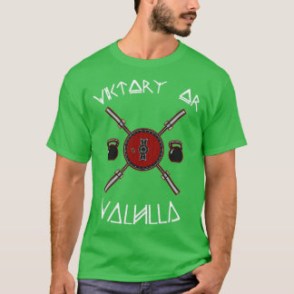 T-shirt Victoire ou Valhalla 7