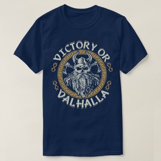 T-shirt Victoire ou Valhalla Funny Viking Citation Humour (Design devant)