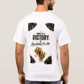 T-shirt "Victory Is Inevitable When I Play" (Dos)