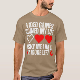 T-shirt Video Games Ruined My Life Funny Gamer Geek Gaming
