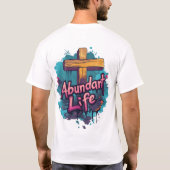 T-shirt Vie abondante : Graffiti Faith Edition (Dos)