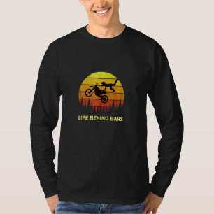 T-shirt Vie amusante derrière les bars Motocross Dirtbike 