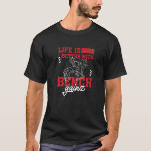 T-shirt Vie Avec Benchpress Gainz Gym Formation Powerlifte