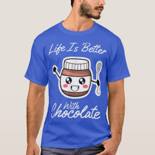 T-shirt Vie Avec Chocolat Ironique Citation Chocolat Crème