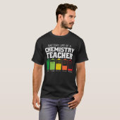T-shirt Vie Batterie D'Un Enseignant En Chimie (Devant entier)