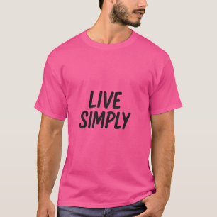 T-shirt Vie calme - Vivre simplement