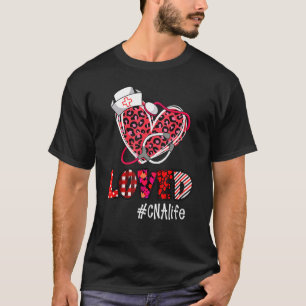 T-shirt Vie Cna aimée Stethoscope Coeur Valentines Jour We
