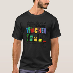 T-shirt Vie De Batterie D'Un Enseignant De 3E Année De Tro
