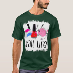 T-shirt Vie de clou mignon technicien de l'ongle manicuris