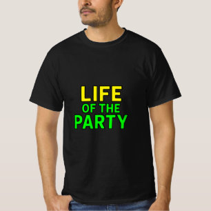 T-shirt Vie de la fête - Drôle Slogan Party Graphic