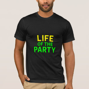T-shirt Vie de la fête - Drôle Slogan Party Graphic