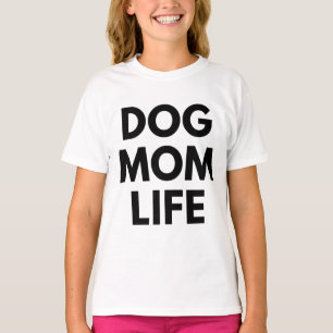 T-SHIRT VIE DE MÈRE DE CHIEN