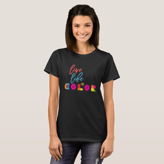 T-shirt Vie en direct en couleur Inspirant Citation noire (Devant entier)