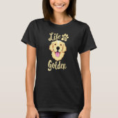 T-shirt Vie est Golden Retriever Femmes Enfants Chien Prop (Devant)