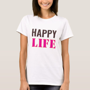 T-shirt vie heureuse