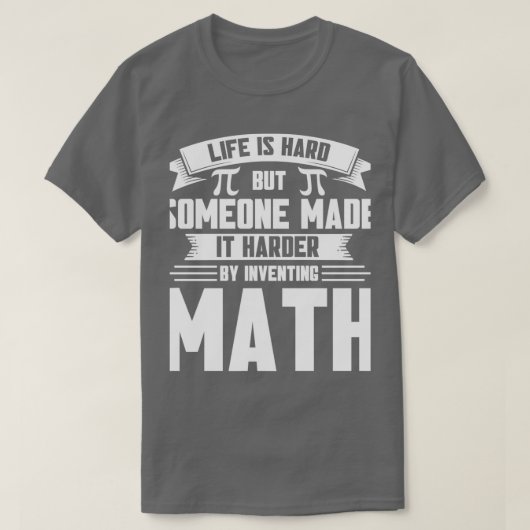 T-shirt Vie Plus Difficile En inventant Math Math Math Mat (Design devant)