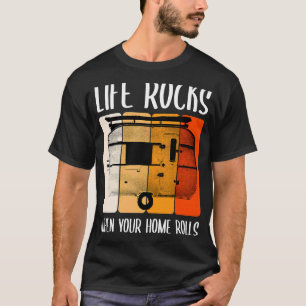 T-shirt Vie Rocks Quand Votre Maison Roule Voyage Camper