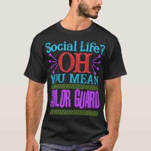 T-shirt Vie sociale OH, tu veux dire GARDE DES COULEURS
