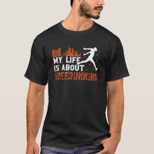 T-shirt Vie sur freerunner traceurs et p