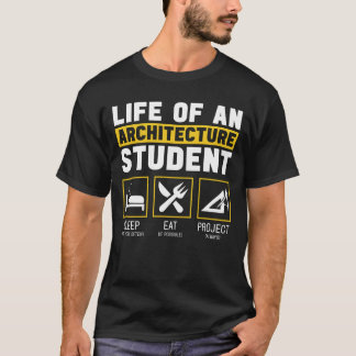 T-shirt Vie Sur Un Travail D'Architecte Étudiant En Archit