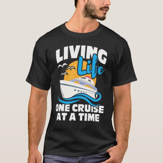T-shirt Vie Une Croisière À La Fois Cruiser (Devant)