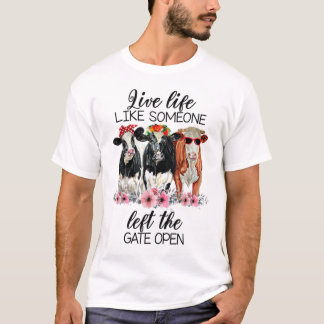 T-shirt Vie Vie Comme Quelqu'Un A Quitté La Porte Ouverte