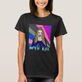 T-shirt Vie WTF | Pop Art Style Lady Freding Out (Devant)