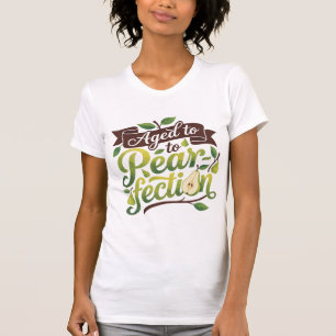 T-shirt Vieilli à la perfection des poires Funny Poire Ann