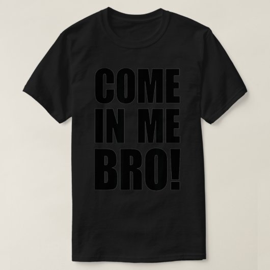 T-shirt Viens En Moi Bro (Design devant)