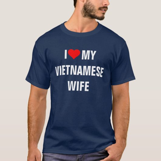 T-shirt Vietnam : J'aime ma femme vietnamienne (Devant)