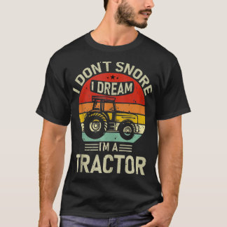 T-shirt Vieux Agriculteur Conduite Je N'Ai Pas De Rêve Je 