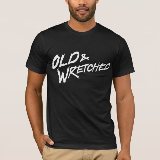 T-shirt Vieux et misérable (Devant)