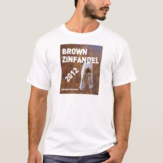 T-shirt Vignobles Zinfandel Brown de Jeffrey LaRocque (Devant)