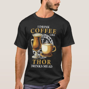 T-shirt Viking Thor Dieu Nordique Café Humour Foudre