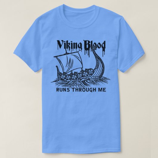 T-shirt Viking Viking Ship Viking Blood (Design devant)