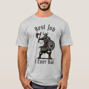 T-shirt Viking Warrior - Le Meilleur Travail Que J'Ai Jama