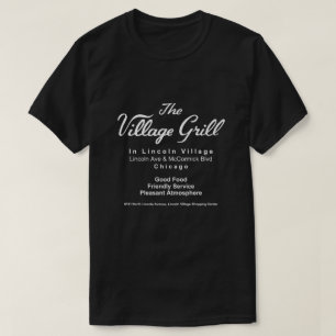 T-shirt Village Grill, Lincoln Village, Chicago, IL