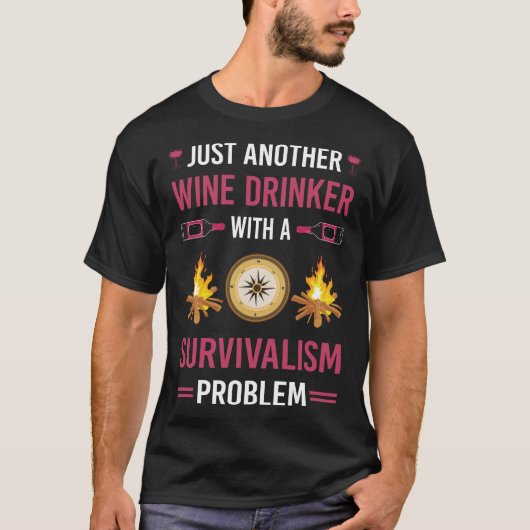 T-shirt Vin Boisson Survivalisme Prepper Survie (Devant)