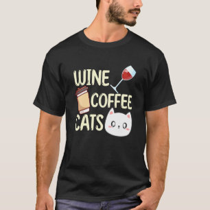 T-shirt Vin Café Chats Boire Buveur Citations Graphique