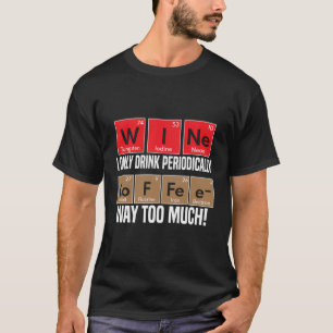 T-shirt Vin contre café Éléments de tableau périodique amu
