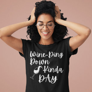 T-shirt Vin Ding Down Kinda Day