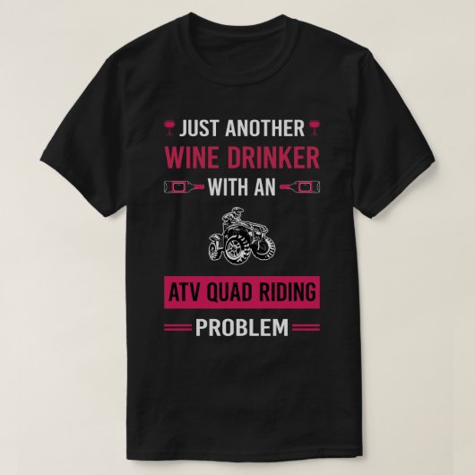 T-shirt Vin Drinker ATV Quad Riding (Design devant)