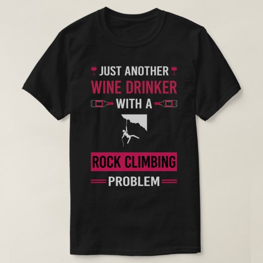 T-shirt Vin Drinker Rock Escalade Climber (Design devant)