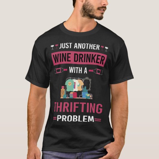 T-shirt Vin Drinker Thrifting Thrift Thrift (Devant)